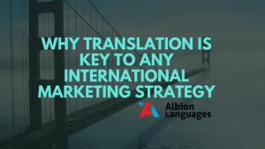 Why translation is key to international marketing